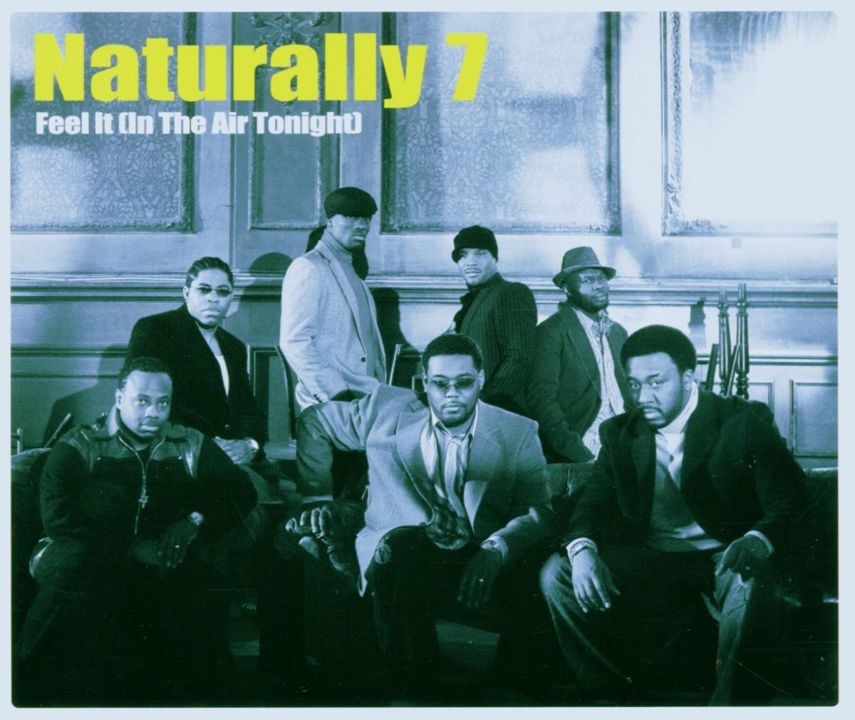 Naturally 7 – Feel It (In The Air Tonight)