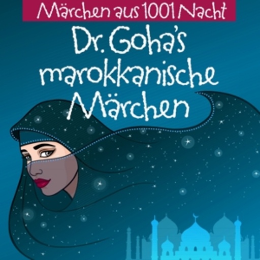 Diverse – Märchen aus 1001 Nacht - Dr. Goha's marokkanische Märchen