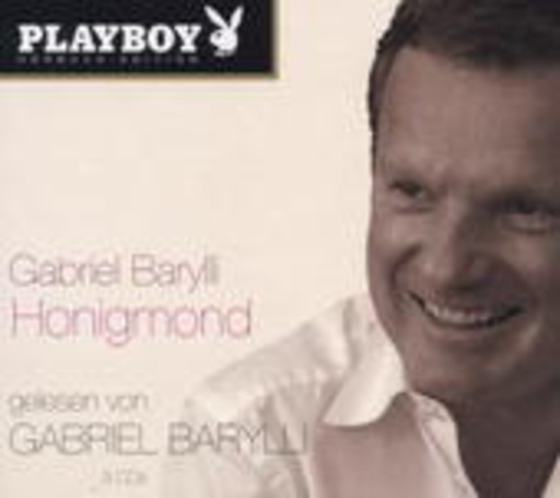 Gabriel Barylli – Playboy Hörbuch-Edition: Honigmond