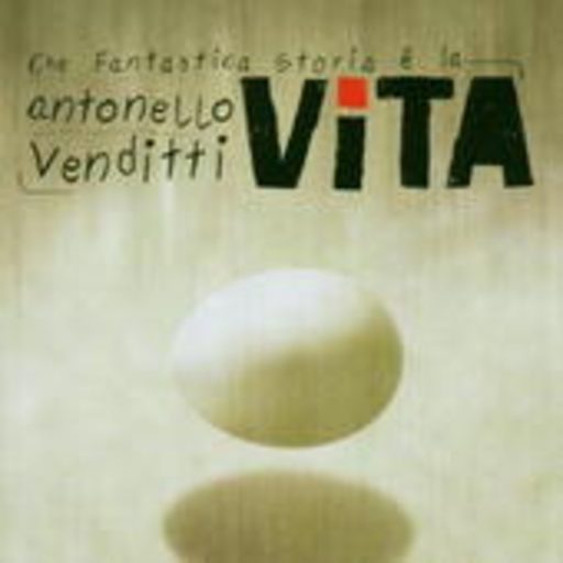 Antonello Venditti – Che Fantastica Storia È La Vita