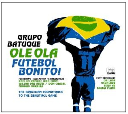 Grupo Batuque – Ola Ola - Futbol Bonito