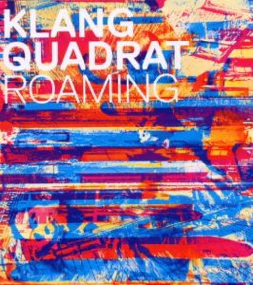 Klangquadrat – Roaming