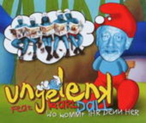 Ungelenk feat. Karl Dall – Wo kommt Ihr denn her?