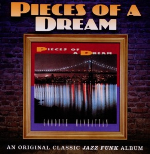 Pieces Of A Dream – Goodbye Manhattan