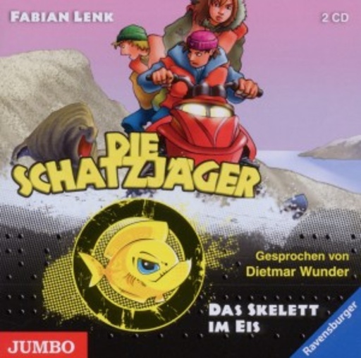 Dietmar Wunder – Die Schatzjäger - Das Skelett im Eis (2)