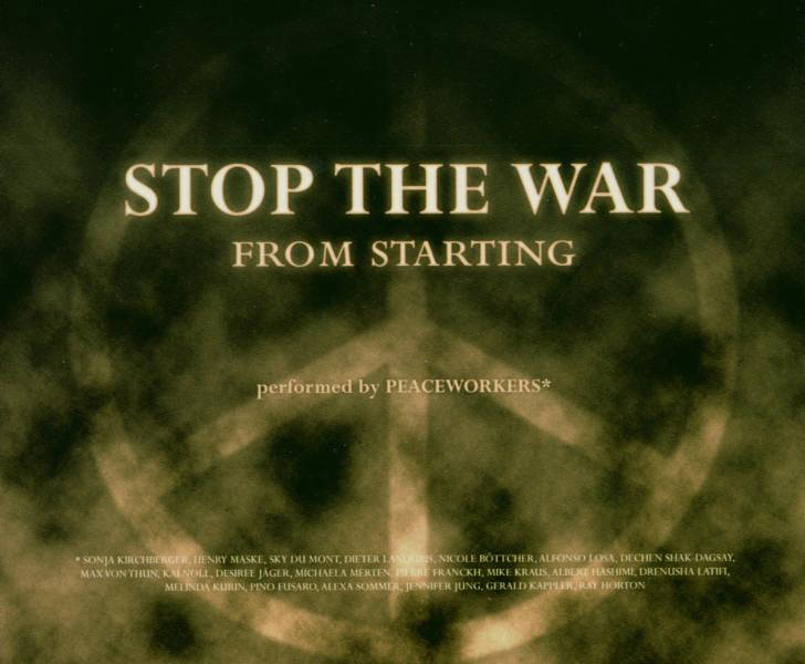 Peaceworkers – Stop The War From Starting