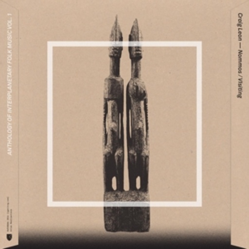 Craig Leon – Anthology Of Interplanetary Folk Music Vol. 1