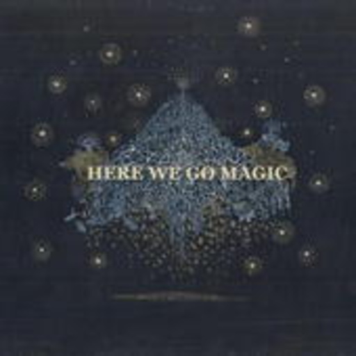 Here We Go Magic – Here We Go Magic