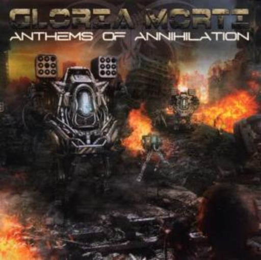 Gloria Morti – Anthems Of Annihilation