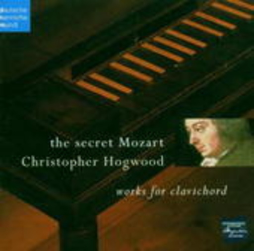 Christopher Hogwood – The Secret Mozart