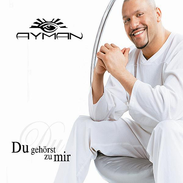 Ayman – Du gehörst zu mir
