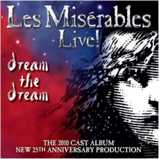 Diverse – Les Miserables Live! - Dream The Dream