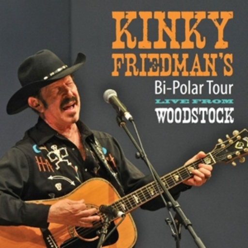 Kinky Friedman – Bi Polar Tour Live From Woodstock