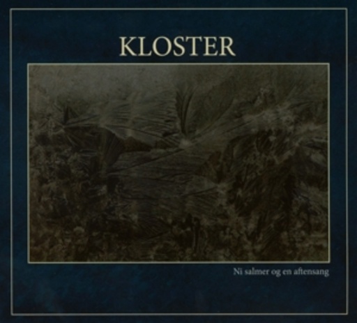 Kloster – Ni Salmer Og En Aftensang