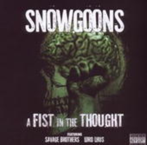 Snowgoons – A Fist In The Thought