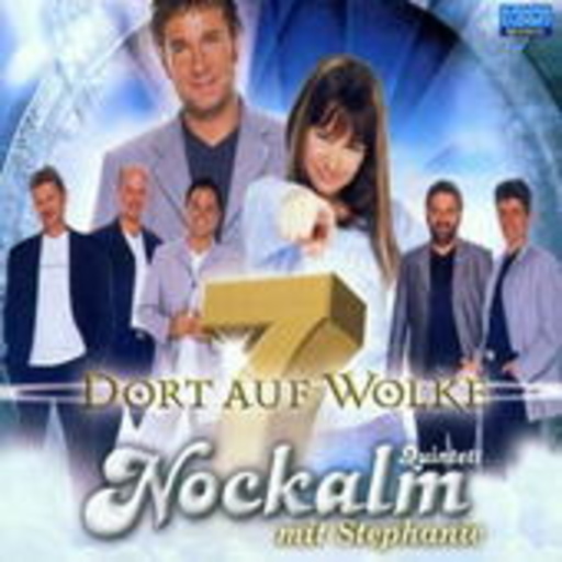 Nockalm Quintett & Stephanie – Dort auf Wolke 7