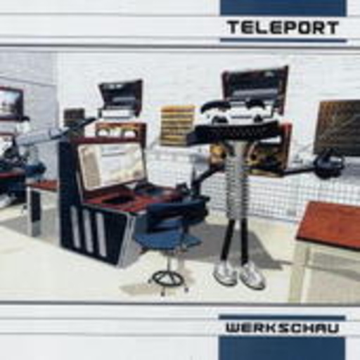 Teleport – Werkschau