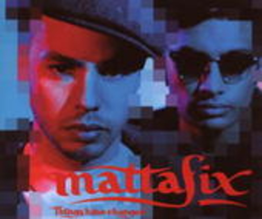 Mattafix – Things Have Changed