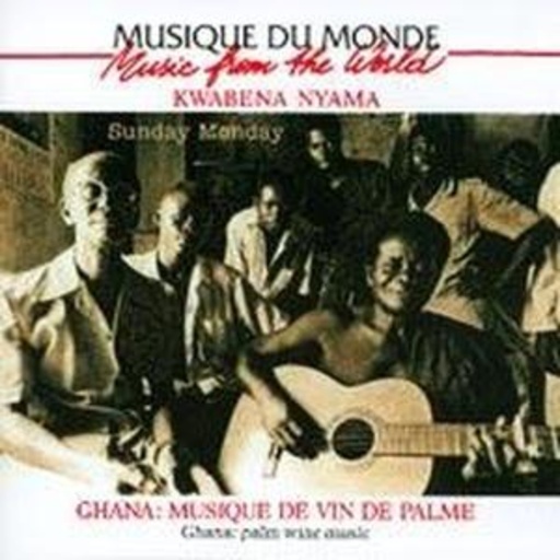 Kwabena Nyama – Ghana: Palm Wine Music