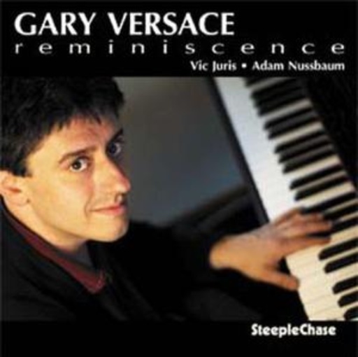 Gary Versace – Reminiscence