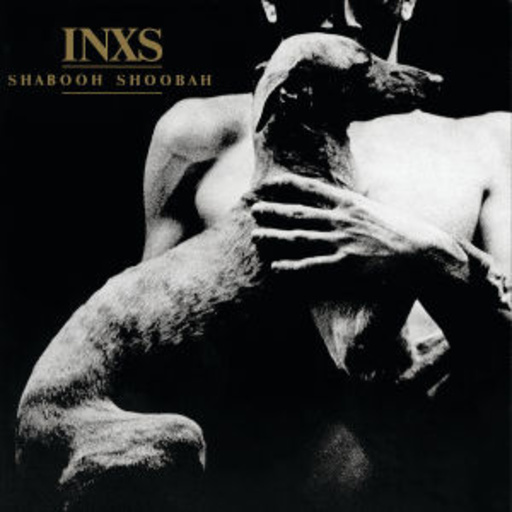 INXS – Shabooh Shoobah
