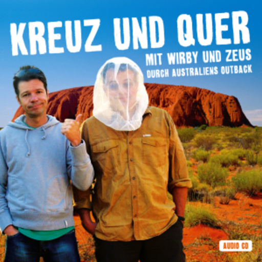 Diverse – Kreuz und Quer - Mit Wirby und Zeus durch Australiens Outback