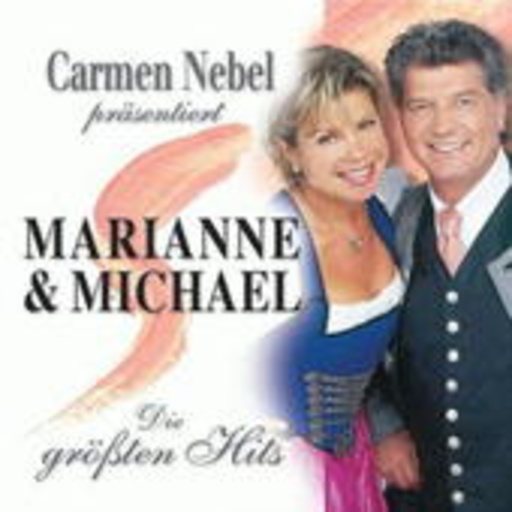 Marianne & Michael – Die größten Hits - Carmen Nebel präsentiert