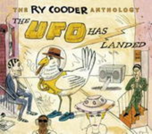 Ry Cooder – Anthology - The UFO Has Landed
