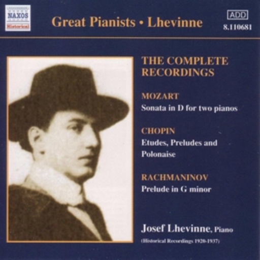 Josef Lhevinne – The Complete Recordings (Historical Recodings 1920-1937)