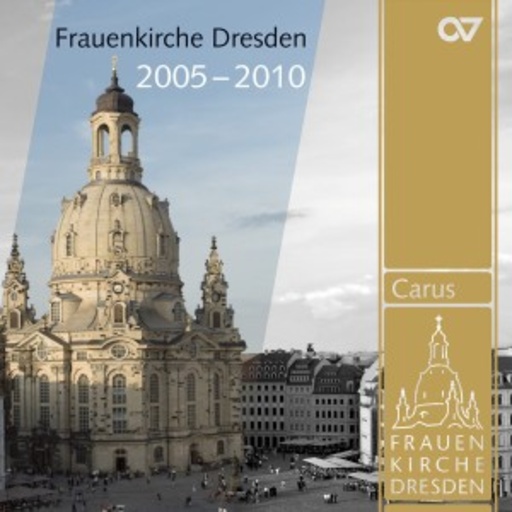 Diverse – Frauenkirche Dresden 2005-2010