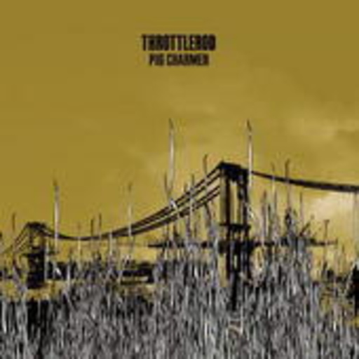 Throttlerod – Pig Charmer