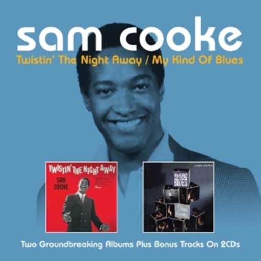 Sam Cooke – Twistin' The Night Away/My Kind Of Blues
