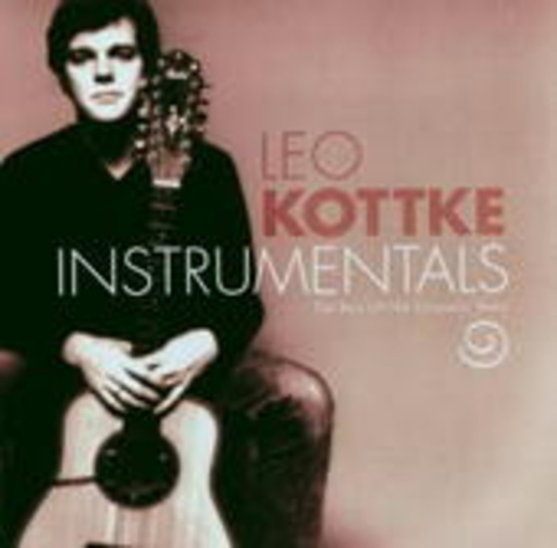 Leo Kottke – Instrumentals: The Best Of The Chrysalis Years