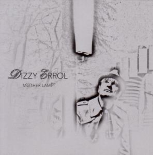Dizzy Errol – Mother Lamp