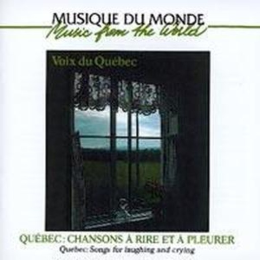 Diverse – Voix Du Quebec - Songs For Laughing And Crying