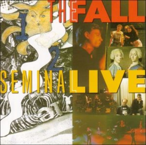 The Fall – Seminal Live
