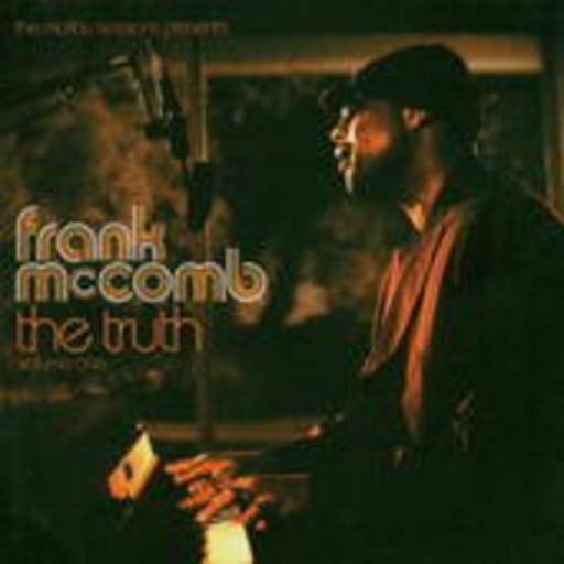 Frank McComb – The Truth Vol. 1