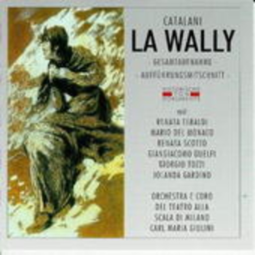 Carlo Luigi Giulini/Renata Scotto – La Wally (GA 1953 aus Mailand)