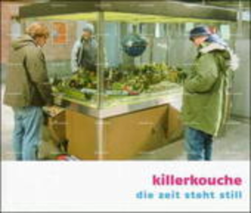 Killerkouche – Die Zeit steht still