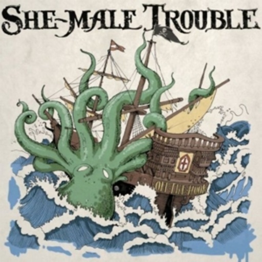 She-Male Trouble – Off The Hook/Down The Drain