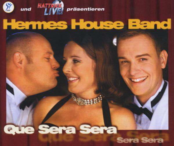 Hermes House Band – Que Sera Sera