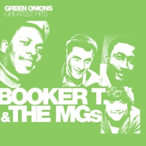 Booker T. & The MGs – Green Onions - Greatest Hits