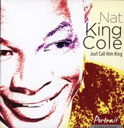 Nat King Cole – Just Call Him King