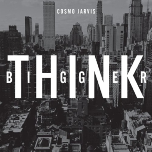 Cosmo Jarvis – Think Bigger