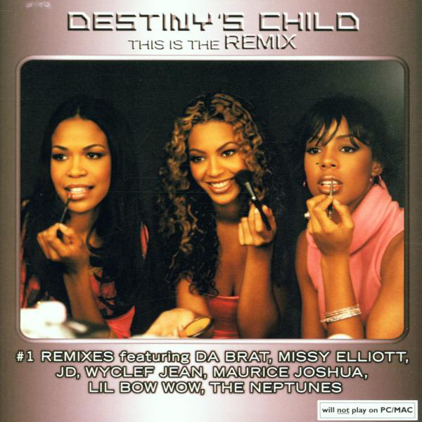 Destiny's Child – This Is The Remix