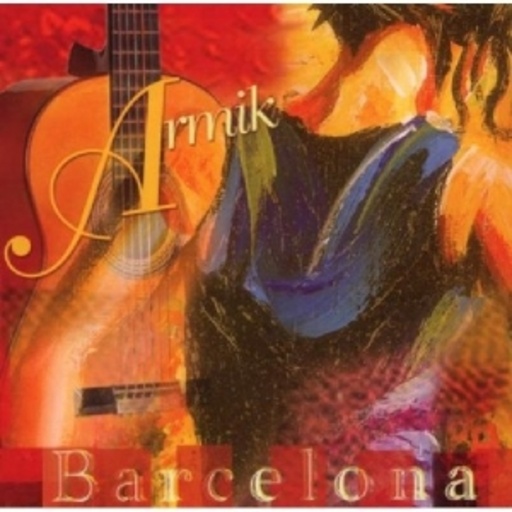 Armik – Barcelona