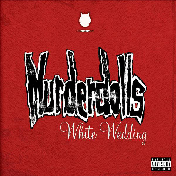 Murderdolls – White Wedding