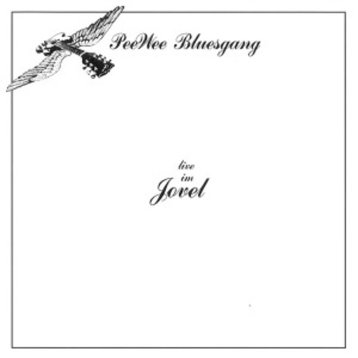 Pee Wee Bluesgang – Live im Jovel