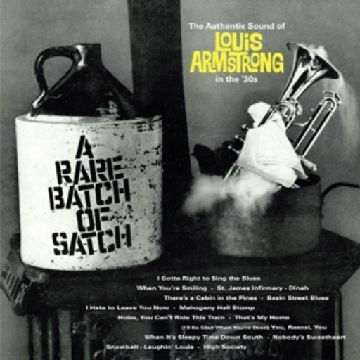Louis Armstrong – A Rare Batch Of Satch