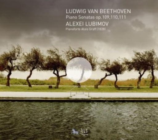 Alexei Lubimov – Piano Sonatas Op. 109, 110, 111